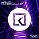 Jake Aspii - Love Is Not A Game (Radio mix)