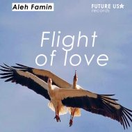 Aleh Famin - Flight of love