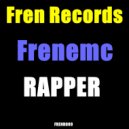 Frenemc - Rapper (Original Mix)