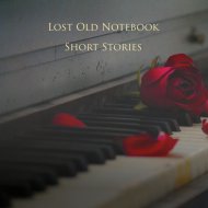 Lost Old Notebook - Romance