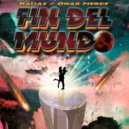 Matias & Omar Pierce - Fin Del Mundo (feat. Omar Pierce)