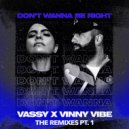 VASSY  &  Vinny Vibe  - Don\'t Wanna Be Right (Ryan Nichols Remix)