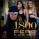 FeFe & Jaymo Toosolid - 1800 (feat. Jaymo Toosolid) (Original Mix)