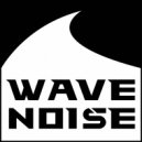 Eugene Wind - Wave Noise Episode 45 (Radio Show)