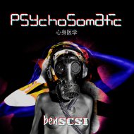 Ben Scsi - Psychosomatic