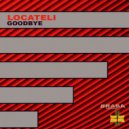 Locateli - Goodbye (Original Mix)