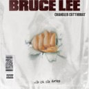 Chandler Cutthroat - BRUCE LEE (Original Mix)