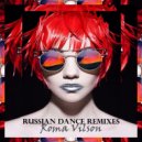 Roma Vilson - RUSSIAN DANCE REMIXES 2022 (vol. 7)