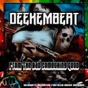 Deekembeat - From The Bad Something Good (Original Mix)