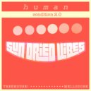 Sun-Dried Vibes & Mellodose & TreeHouse! - Human Condition 2.0 (feat. TreeHouse!) (Original Mix)