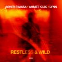 ASHER SWISSA & Ahmet Kilic & Lynn - Restless (Original Mix)