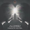 Alienoiz - Complete Control (Original Mix)