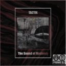 Tactix - The Sound of Madness