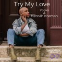 Yooks & Hannah Khemoh - Try My Love (Original Mix)