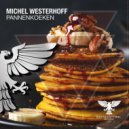 Michel Westerhoff - Pannenkoeken (Extended Mix)