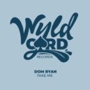 Dom Ryan - Closer (Original Mix)