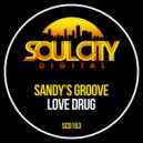 Sandy\'s Groove - Love Drug (Percapella)