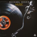 Michael Disco - Music (Radio Edit)