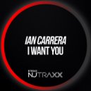Ian Carrera - I Want You (Original Mix)