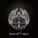 Dom 877 - Alert (Original Mix)