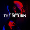 Mark Roma - The Return (Extended Mix)