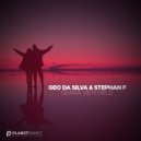 Geo Da Silva & Stephan F - Seara Vietii Mele