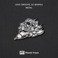 Lexx Groove & DJ Marika - Metal