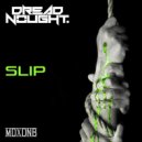 Dreadnought - Slip