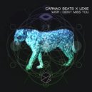 Carnao Beats, Lexie - Wish I Didn't Miss You