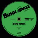 Geto Mark - That B