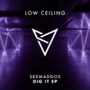 skemaddox - DIG IT