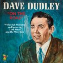 Dave Dudley & Dick Williams & Link Ray and The Wraymen - I Wouldn't Wait Around (feat. Link Ray and The Wraymen)