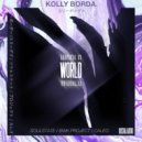 Kolly Borda. - World (SoulState Remix)