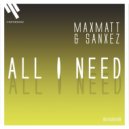 MaxMatt & Sanxez - All I Need (Original mix)