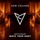 LEFTCOAST - MOVE YOUR BODY (Original Mix)