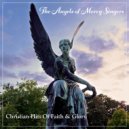The Angels of Mercy Singers - Be A Light ()