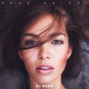 Dj Dark - Deep Melody (May 2022) ()