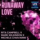 Mark Wilkinson, Rita Campbell, Michele Chiavarini - Runaway Love (Toni & Mark\'s 60 minute Dub)