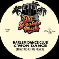 Harlem Dance Club & That Kid Chris - C\'Mon Dance