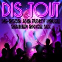 Dis Tout - Nu disco & funky house dance summer mix ()
