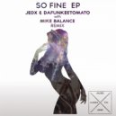 JedX, Dafunkeetomato - So Fine