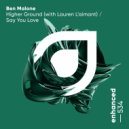 Ben Malone & Lauren L\'aimant - Higher Ground (Extended Mix)