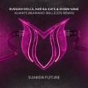 Russian Dolls & Nathia Kate with Robin Vane - Always