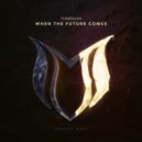 Tonerush - When The Future Comes