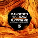 Mangesto, Isaac - Fly With Me (Nipkoss Remix)