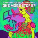 Garruk, Marco Hack - One More Stop (Original Mix)