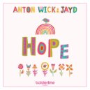 Anton Wick feat. Jayd - Hope (Willan Extended Mix)