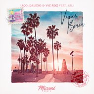 Iaco, DALEXO & Vic Roz feat. Atli - Venice Beach