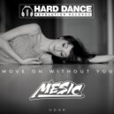 Mesic - Move On Without You (Original Mix)