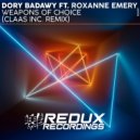 Dory Badawi feat. Roxanne Emery - Weapons Of Choice (Claas Inc. Remix)